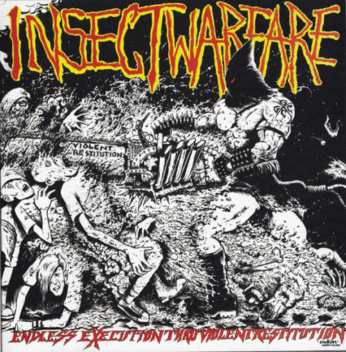 Insect Warfare : Endless Execution Thru Violent Restitution